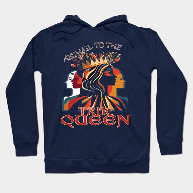 Hail to the Queen Hoodie by April Snow 